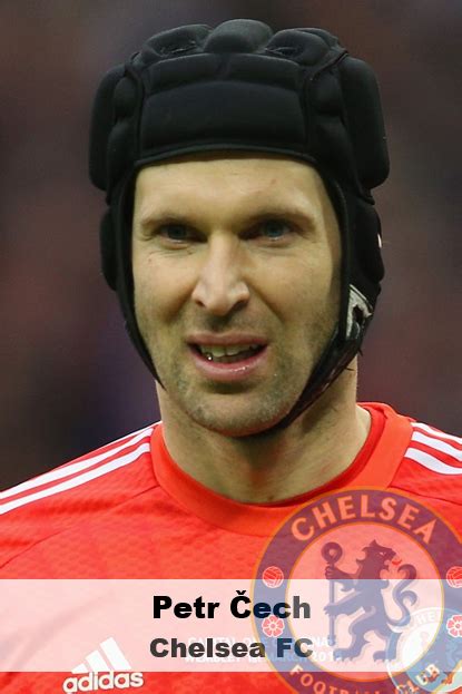 Petr Čech - 1982, Czech Republic - Goalkeeper Chelsea FC from 2004 to ...