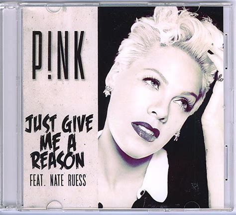 P!nk Feat. Nate Ruess – Just Give Me A Reason (2013, CDr) - Discogs