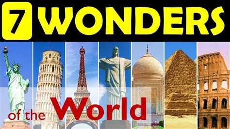 List of 7 Wonders of the World with Pictures