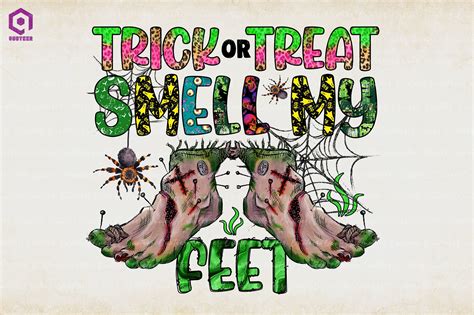 Trick or Treat Smell My Feet Graphic by Quoteer · Creative Fabrica