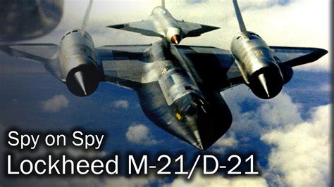 Lockheed M-21 & D-21 | When the CIA wants more - YouTube