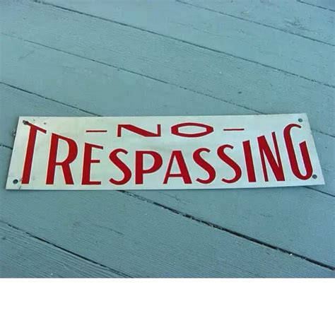 Vintage No Trespassing sign No Trespassing Signs, Loser, Winery, Front ...