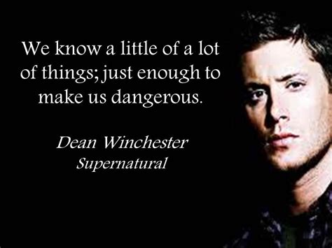 Quotes from Supernatural (Dean Winchester) | Supernatural dean ...