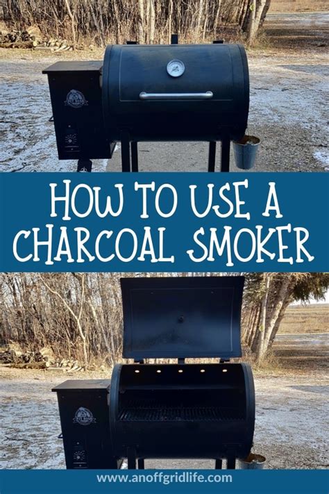 How to Use a Charcoal Smoker (2) | An Off Grid Life