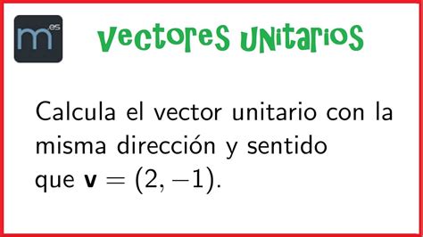 Vector unitario - YouTube