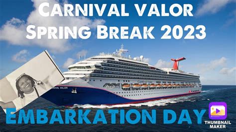 Carnival Valor Embarkation Day 1 Spring 2023 - YouTube