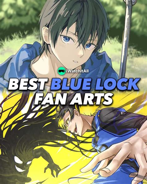 10+ Best Blue Lock Fan Art! • iWA