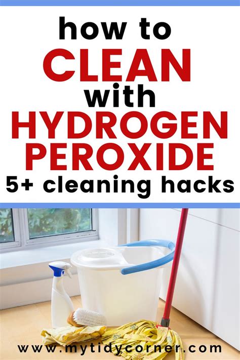 Hydrogen Peroxide Uses for Cleaning - 5+ Hacks! | Cleaning with ...