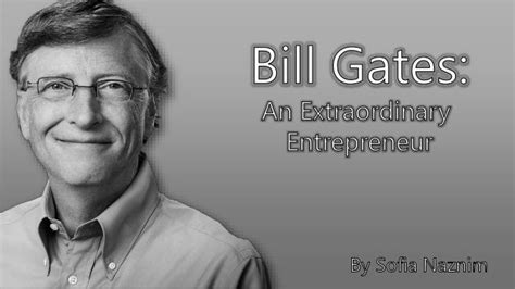 Bill Gates-An Extraordinary Entrepreneur