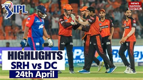 DC vs SRH Match Highlights: Today IPL Match Highlights | IPL 2023 ...