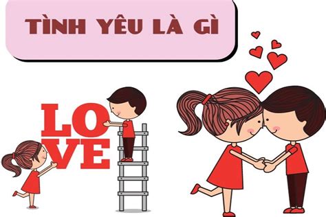 Tình yêu là gì? Bật mí 40+ khái niệm về tình yêu hay nhất hiện nay ...