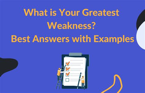 What is Your Greatest Weakness?- Best Answers with Examples