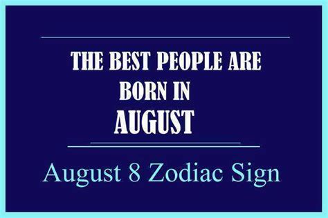 August 8 Zodiac Sign, August 8th Zodiac, Personality, Love ...