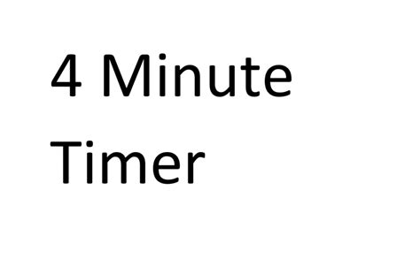 4 Minute Timer