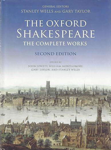 The Oxford Shakespeare: The Complete Works, 2nd Edition: Shakespeare ...