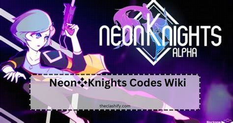 Roblox Neon Knights Codes Wiki 2023 - Working Codes