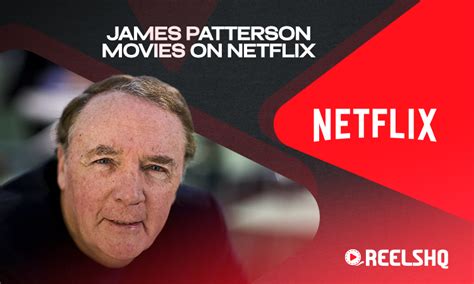 James Patterson Movies on Netflix | Reels HQ