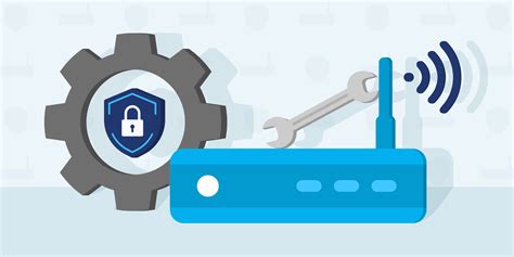 How to Configure Your Router for Maximum Security and Privacy