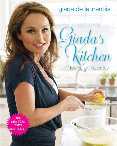 Giada's Kitchen : New Italian Favorites: A Cookbook - Walmart.com