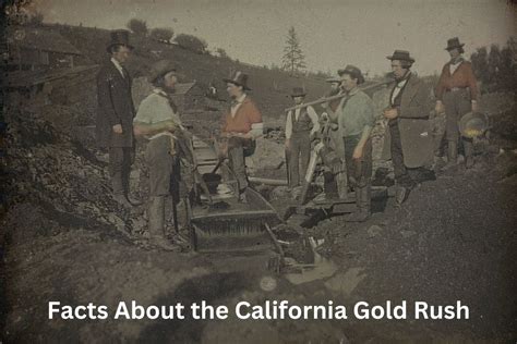 10 Facts About the California Gold Rush - Have Fun With History