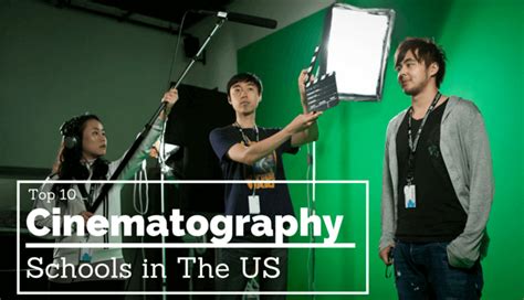 10 Top Cinematography Schools for New Filmmakers