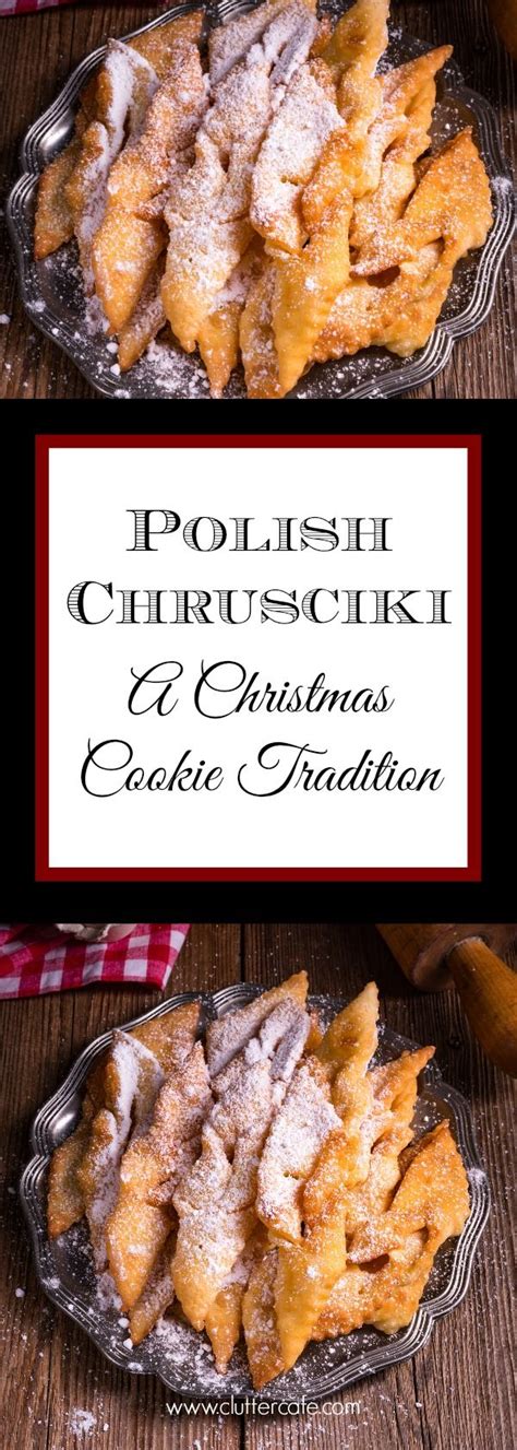 Polish Chrusciki or Angel Wings are a traditional Christmas cookie ...