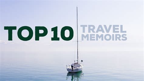 Top 10 Travel Memoirs • Write a Better Life