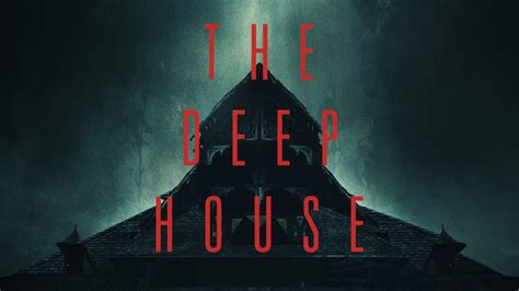 Watch The Deep House (2021) Full Movie Free Online - Plex