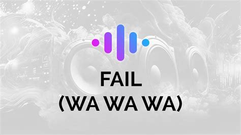 Fail (wa wa wa) Sound Effect | Royalty free | Video/Audio editing ...