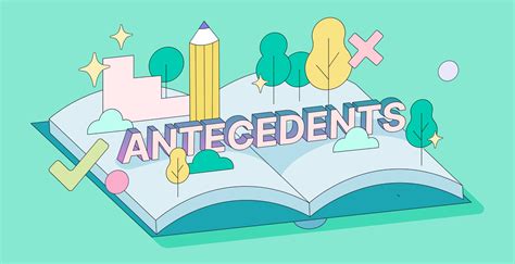 Antecedents: Definition and Examples | Grammarly Blog