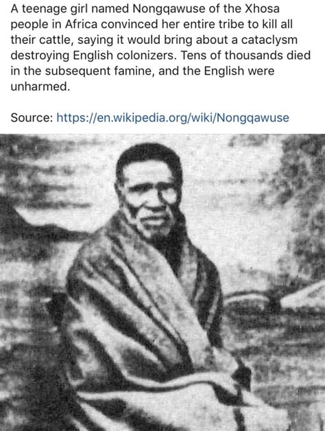 A teenage girl named Nongqawuse of the Xhosa people in Africa convinced ...