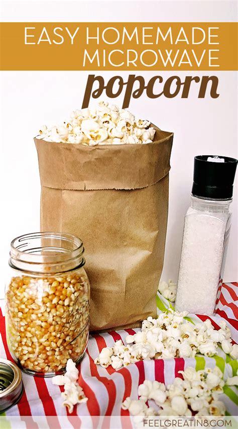 Easy Homemade Microwave Popcorn - Feel Great in 8 Blog