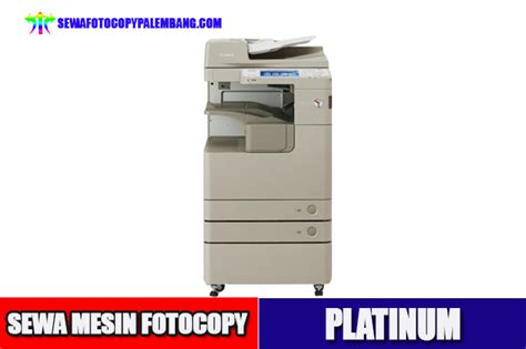 Sewa Mesin Fotocopy PLATINUM - Fotocopy Palembang