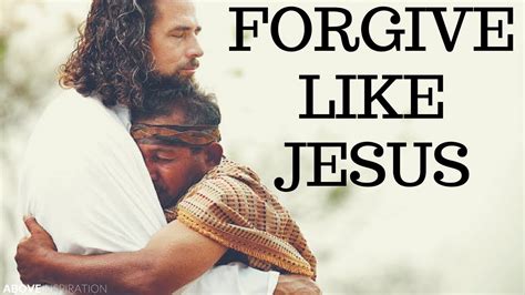 Forgive Like Jesus - Inspirational & Motivational Video - YouTube