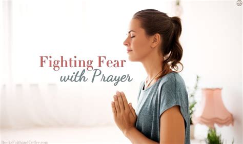 Fighting Fear with Prayer - Candidly Christian