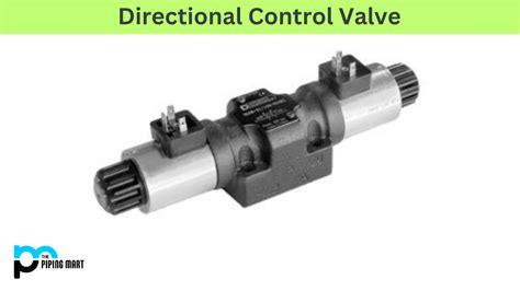 6 Types of Directional Control Valve and Their Uses