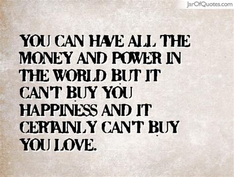 Quotes about Money can't buy love (31 quotes) | Money quotes, Money ...