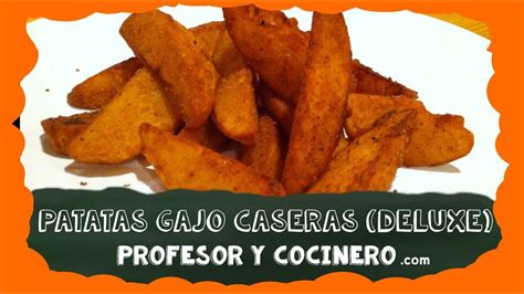 PROFESOR Y COCINERO receta 8 - Patatas gajo caseras (patatas deluxe ...