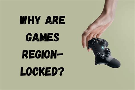 Why Are Games Region-Locked? [PC, PS, iOS, Android, & More]