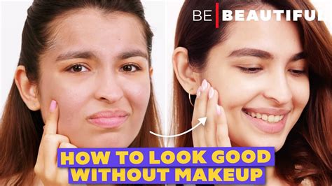 How To Look Good Without Makeup | 6-STEPS To Enhance Your NATURAL ...