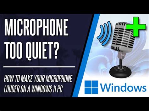 Mic too Quiet? How to BOOST Microphone Volume on Windows 11 PC - YouTube