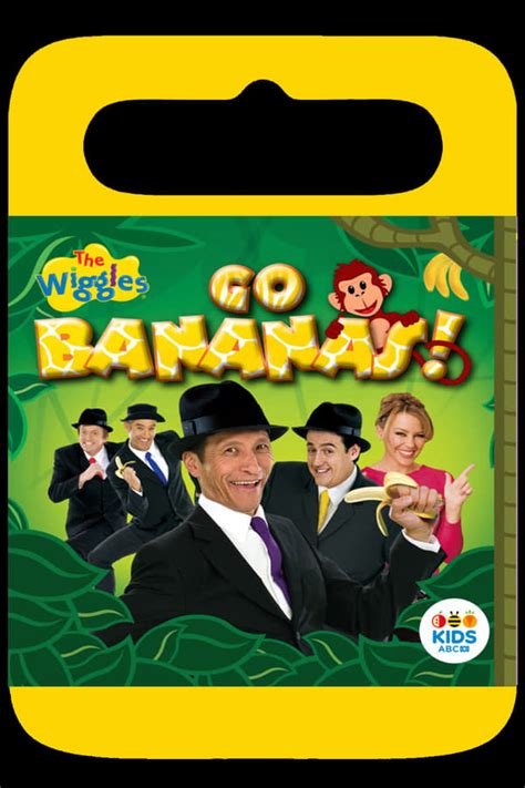 The Wiggles: Go Bananas (2009) — The Movie Database (TMDB)