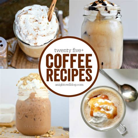 25+ Delicious Coffee Recipes - Lattes, Frappes + MORE!