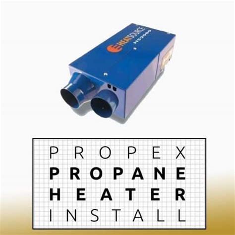 How to Install Propex HS2000 Propane Heater in a Camper Van ...