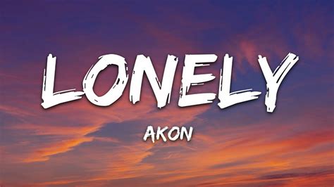 Akon - Lonely (Lyrics) _ Lyric Songs - YouTube