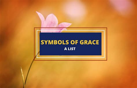 Symbols of Grace – A List - Symbol Sage (2022)