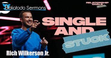 Single and Stuck - Rich Wilkerson Jr. - CHRISTIAN PREACHINGS - ONLINE ...