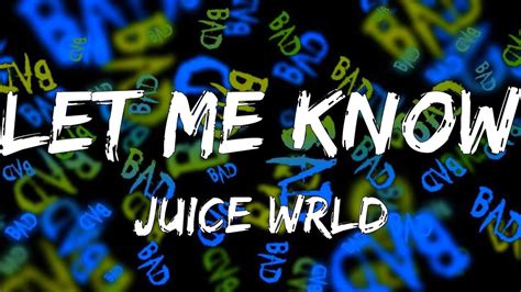 Juice WRLD - Let Me Know (Lyrics) - YouTube