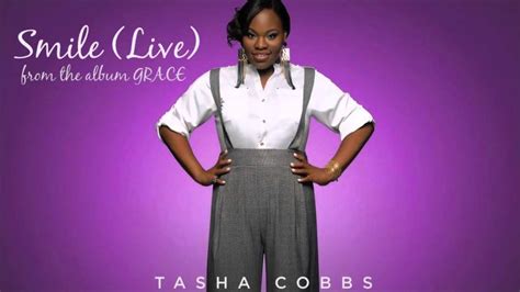 Tasha Cobbs Smile/You Wont Let Me Down (Live from the album Grace ...