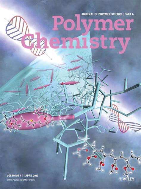 Cover Image, Volume 50, Issue 7 - 2012 - Journal of Polymer Science ...